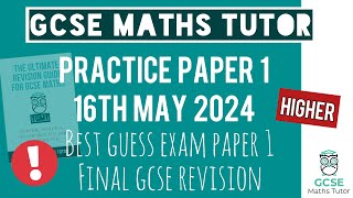 Final Practice Paper 1  Higher GCSE Maths Exam 16th May 2024  1 Hour Video  TGMT [upl. by Noam28]