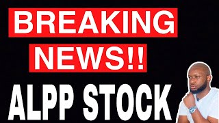 BREAKING NEWS ALPP Announces NEW Acquisition amp Reverse Stock Split  ALPP Best Penny Stock To Buy [upl. by Rodney]