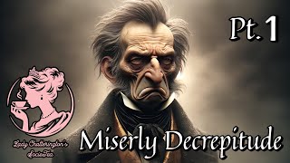 Miserly Decrepitude An Odious Tale of Greed and Spite 💀 Part 1 [upl. by Luba]