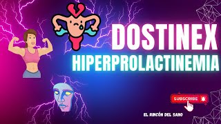 Uso de Cabergolina Dostinex para HIPERPROLACTINEMIA  Masterclass de Farmacología [upl. by Nwahsav]