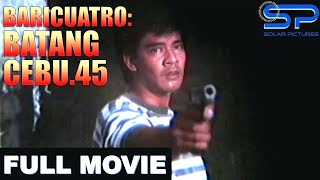 BARICUATRO BATANG CEBU45  Full Movie  Action w Sonny Parsons [upl. by Bushweller666]