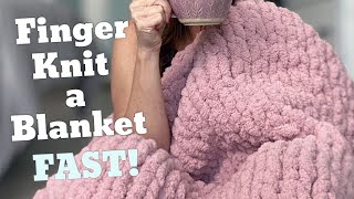 How to Finger Knit a Blanket Washer amp Dryer Safe [upl. by Eniamrahc]