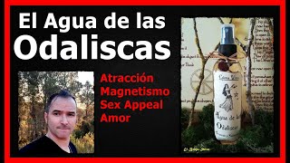 El AGUA de las ODALISCAS Atracción y Magnetismo elbrujoshiva amor coloniaamor [upl. by Aissela]