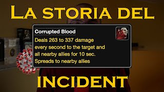 Quando un videogioco diventa unepidemia la storia del Corrupted Blood Incident [upl. by Yeznil]