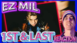 🔥 1st amp Last by Ez Mil Breakdown Why This Song Is a GameChanger Reaction [upl. by Aneladgam]