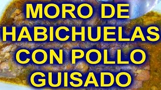 Una idea para cocinar Pollo guisado con moro de habichuelas negras [upl. by Chemush]