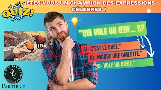 Quiz 🧠  Culture générale  Trouvez la fin de ces proverbes et expressions  LeQuizDesChampions [upl. by Dugas]