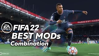 FIFA 22 mod  Best mods combination AI Motion  Fifers Realism mod  eSim mod  EEP Mod [upl. by Clymer]