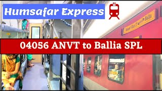 04056 Anvt to Ballia Superfast Exp  Humsafar Express Anand Vihar to Ballia  full detailed video [upl. by Hannie446]