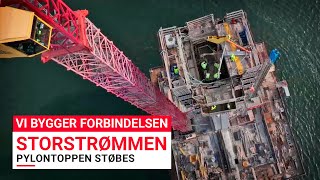 Vi bygger forbindelsen STORSTRØMMEN  Pylontoppen støbes [upl. by Ennairod514]