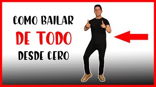 COMO BAILAR DE TODO DESDE CERO 🔥💃  LOS SECRETOS [upl. by Yorgo]