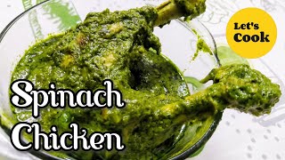 Palak Chicken  Spinach Chicken Recipe  Lets Cook [upl. by Valaria]