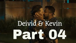 Deivid amp Kevin Part 04  FINAL Gay Storyline [upl. by Anaej109]