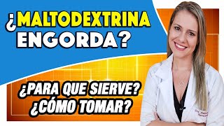 ¿Maltodextrina Engorda ¿Qué es ¿Para Que Sirve ¿Hace Daño ¿Cómo Tomar [upl. by Downing173]