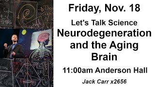 Neurodegeneration and the Aging Brain [upl. by Ssej732]