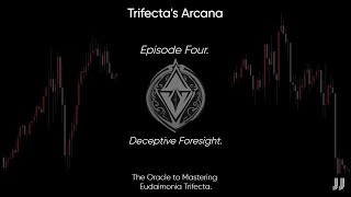 Trifectas Arcana Episode Four  Deceptive Foresight 👁️ [upl. by Orual]