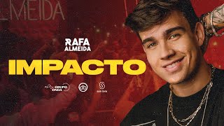 Rafa Almeida  Impacto Clipe Oficial [upl. by Eelyrehc]