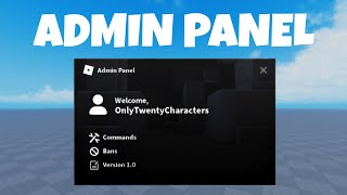 How to Make an ADMIN PANEL In ROBLOX [upl. by Einnalem817]