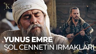 Yunus Emreden Şol Cennetin Irmakları  Kuruluş Osman 131 Bölüm [upl. by Allrud]