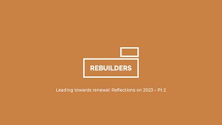 Leading towards renewal – Reflections on 2023 Pt 2 [upl. by Soilisav]