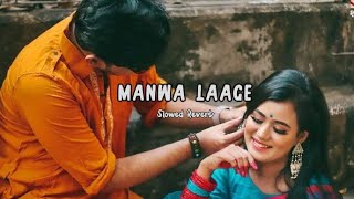 Manwa Laage Slowed Reverb Song love❤ shots [upl. by Hadeehsar]