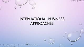 Do you know the approaches to International Business Watch this [upl. by Arjun290]