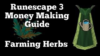 RS3 Money Making Guide 2014  Farming Herbs 1m5m Profit [upl. by Chappy]