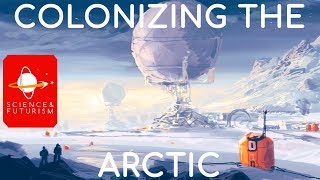 Colonizing the Arctic [upl. by Bak]