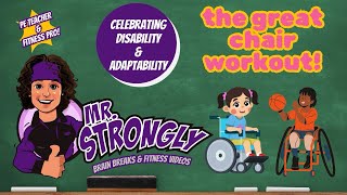 Mr Strongly’s Chair Workout  Celebrate Disability History and Adaptive Physical Education [upl. by Kristina803]