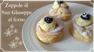 Zeppole di San Giuseppe al forno  pasta choux  ricetta facilissima  festa del papà [upl. by Mariquilla]