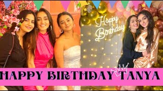 Tanya ka Birthday Vlog  SSK2  Sharma Sisters  Tanya Sharma  Krittika M Sharma [upl. by Semele]