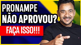 PRONAMPE 2022 RECUSADO Saiba o que fazer se o empréstimo foi negado Aplique os 06 passos rápido [upl. by Yroffej]