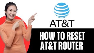 How To Reset Atampt Internet Router [upl. by Tibbetts]