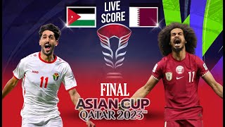 🔴 LIIVE SCORE  JORDAN VS QATAR  FINAL AFC ASIAN CUP QATAR 2023 [upl. by Nicholas]