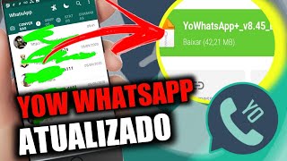 🔥YOW WHATSAPP 845 atualizado tutorial de instalação e download🔥 [upl. by Pacifa]