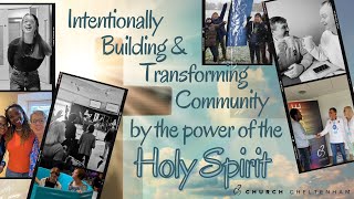 Intentionally building and transforming community  C3 Cheltenham  080924 [upl. by Yneffit]