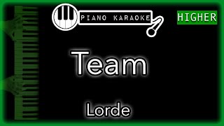 Team HIGHER 3  Lorde  Piano Karaoke Instrumental [upl. by Oneal]