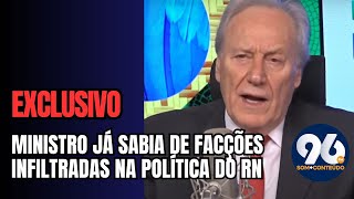 MINISTRO CONFIRMA INFLUÊNCIA DO CRIME ORGANIZADO NAS ELEIÇÕES DO RN [upl. by Neitsabes]