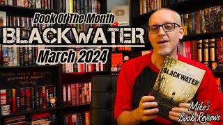 Blackwater by Michael McDowell  Book Of The Month for March 2024 [upl. by Eiluj994]