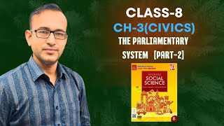 Ch3Civics The Parliamentary System Part2  Integrated Social Science  Class 8  Sigma [upl. by Adnwahsor]