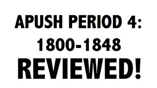 APUSH Period 4 Ultimate Guide to Period 4 APUSH [upl. by Kirsteni]