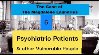 Irelands Magdalene Laundries Documentary S01E05 Psychiatric Hospitals Mother amp Baby homes [upl. by Greyso]