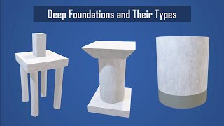 Deep Foundations and Their Types  Types of Deep Foundation  Foundations in Building 3 [upl. by Shaum]