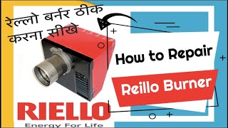 How to Repair Reillo Burner  Common Problem Solve Reillo Burner G5 G10 G20 [upl. by Lledrac]