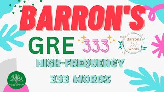 A1 Barrons GRE High Frequency 333 Words Ace the GRE with These 333 quotMust Knowquot Words [upl. by Assennev381]