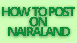 Nairaland  how to create signature upload video on nairaland [upl. by Woodrow]