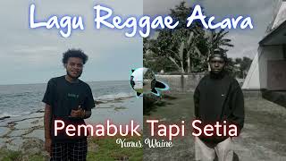 Yunus Waine Pemabuk Tapi Setia Official video Musik Lagu Reggae Acara 2024 Dogiyai Brothers Mee Yoka [upl. by Ettenna464]