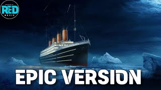 Nearer My God To Thee  Titanic OST  EPIC VERSION [upl. by Dunseath]