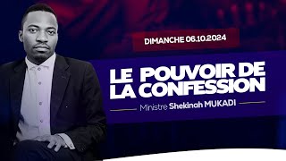 LE POUVOIR DE LA CONFESSION  Ministre Shekinah MUKADI  Dimanche 0610 2024 [upl. by Kina563]