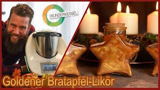 Goldener Bratapfel Likör  Thermomix Rezepte aus dem Wunderkessel [upl. by Metah]